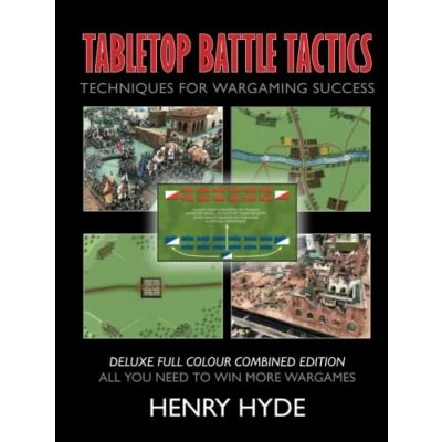 Abbildung von Tabletop Battle Tactics Deluxe Full Colour Combined Edition: Techniques for Wargaming Success