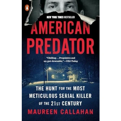 Abbildung von American Predator: the Hunt for Most Meticulous Serial Killer of 21st Century