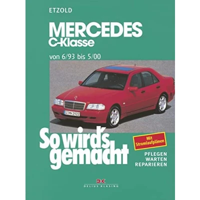 Abbildung von Mercedes C Klasse W 202 von 6/93 bis 5/00: So wird&#039;s gemacht Band 88