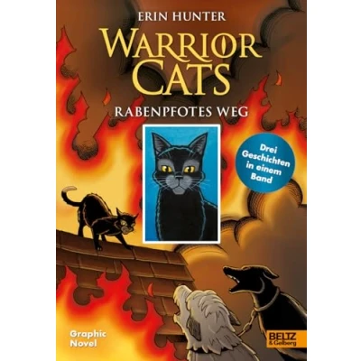 Abbildung von Warrior Cats Rabenpfotes Weg: Graphic Novel mit drei Geschichten: Zerstörter Frieden, Ein Clan in Not, Das Herz eines Kriegers