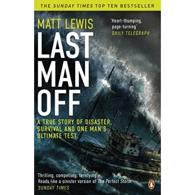 Abbildung von Last Man Off: A True Story of Disaster, Survival and One Man&#039;s Ultimate Test