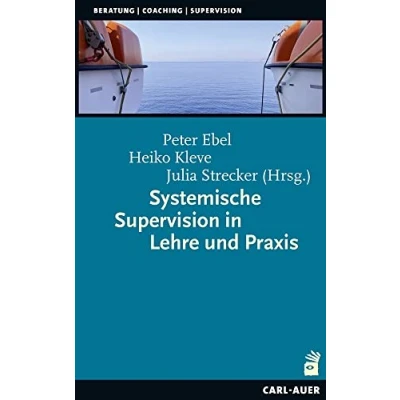 Abbildung von Systemische Supervision in Lehre und Praxis (Beratung, Coaching, Supervision)