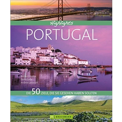 Abbildung von Bruckmann Highlights Portugal: 50 Ziele, die Sie gesehen haben sollten. Ein Bildband über Sehenswürdigkeiten des Landes für den perfekten Urlaub. ... sollten