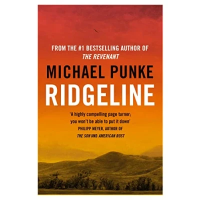 Abbildung von Ridgeline: From the author of Revenant, bestselling book that inspired award winning movie