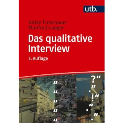 Abbildung von Das qualitative Interview: Zur Praxis interpretativer Analyse sozialer Systeme