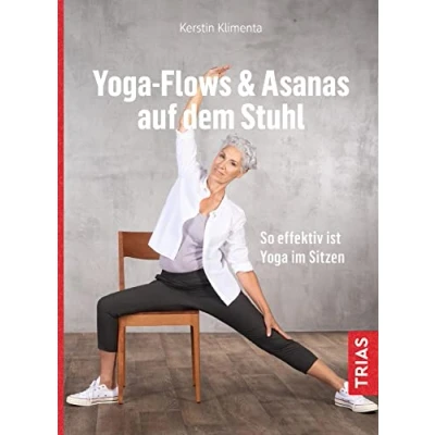 Abbildung von Yoga Flows &amp; Asanas auf dem Stuhl: So effektiv ist im Sitzen
