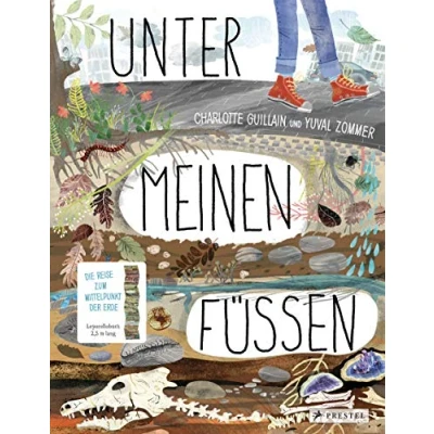 Abbildung von Unter meinen Füßen: Die Reise zum Mittelpunkt der Erde (Leporello Sachbilderbücher, Band 1)