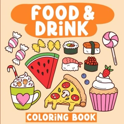 Abbildung von Food &amp; Drink Coloring Book: Bold Easy Designs for Adults and Kids (Bold Books)