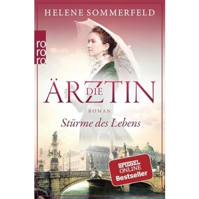 Abbildung von Die Ärztin: Stürme des Lebens: Historischer Roman