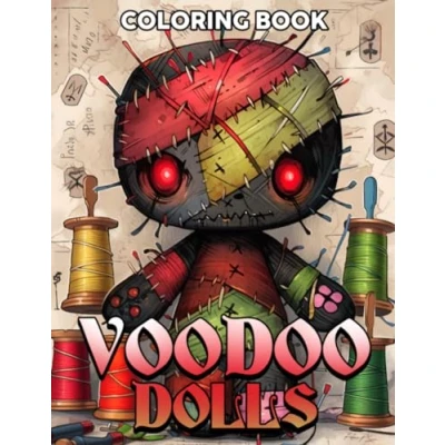 Abbildung von Voodoo Dolls Coloring Book: Creepy Pages About High Quality Horror Scenes Illustrations For Adults To Color Fun And Enjoy