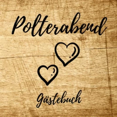 Abbildung von Gästebuch zum Polterabend: Erinnerungsbuch Eintragen von Hochzeitsgrüßen Polterabend In toller Holz Optik (Soft Cover) 110 Seiten Größe 21cm x