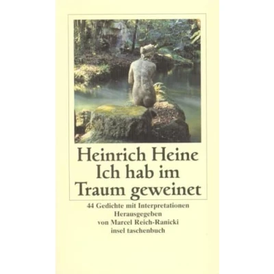 Abbildung von Ich hab im Traum geweinet: 44 Gedichte mit Interpretationen (insel taschenbuch)