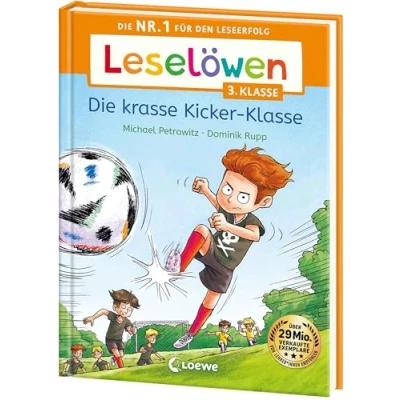 Abbildung von Leselöwen 3. Klasse Die krasse Kicker Klasse: Nr. 1 für den Leseerfolg Mit Leselernschrift ABeZeh Erstlesebuch Kinder ab 8 Jahren