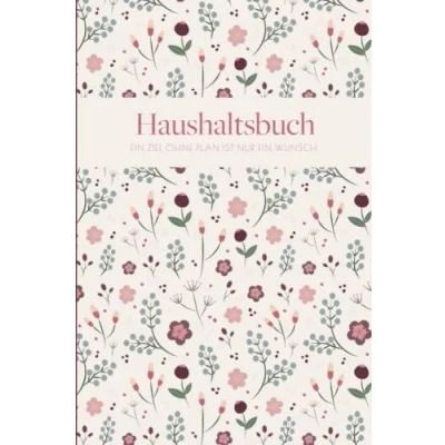 Abbildung von Haushaltsbuch: Haushaltsbuch zum Eintragen Finanzplaner mit übersichtlichen Tabellen für alle Ein und Ausgaben Undatiertes a5 ... Einnahmen Buch