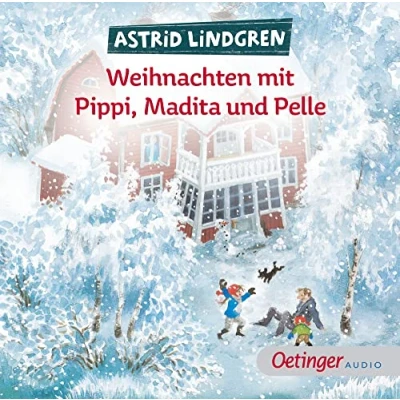 Abbildung von Weihnachten mit Pippi, Madita und Pelle: Die beliebtesten Weihnachts Geschichten von Astrid Lindgren, warmherzige Kinderbuch Klassiker zum Hören ab 4 Jahren
