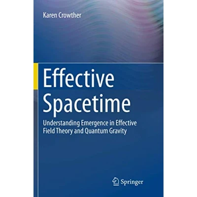 Abbildung von Effective Spacetime: Understanding Emergence in Field Theory and Quantum Gravity