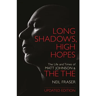 Abbildung von Long Shadows, High Hopes: The Life and Times of Matt Johnson &amp;