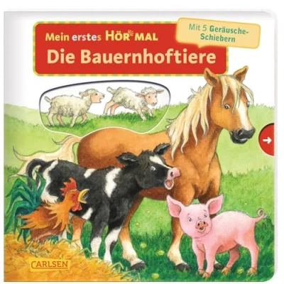 Abbildung von Mein erstes Hör mal (Soundbuch ab 1 Jahr): die Bauernhoftiere: Zum Hören, Schauen und Mitmachen Jahr. Mit stabilen Geräusche Schiebern für Allerkleinsten