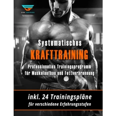 Abbildung von Krafttraining Muskelaufbau und Fettverbrennung in Rekordzeit! (inkl. Trainingsplan!): Bodybuilding, Fitness das effektivste Trainingsprogramm!