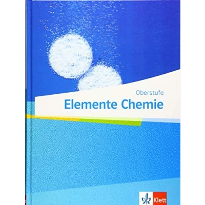 Abbildung von Elemente Chemie Oberstufe: Schulbuch Klassen 11 13 (G9), 10 12 (G8)