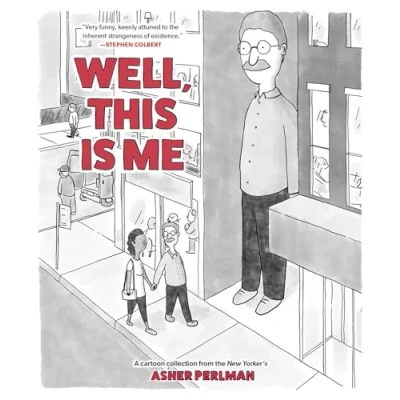 Abbildung von Well, This Is Me: A Cartoon Collection from the New Yorker&#039;s Asher Perlman