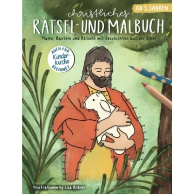 Abbildung von Christliches Rätsel und Malbuch: Malen, Basteln Rätseln mit Geschichten aus der Bibel