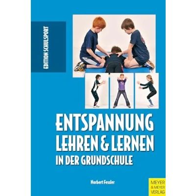 Abbildung von Entspannung lehren &amp; lernen in der Grundschule (Edition Schulsport)