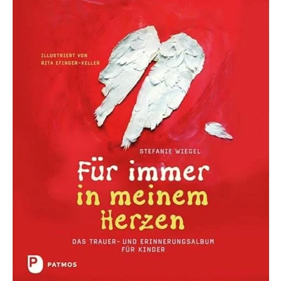 Abbildung von für immer in meinem Herzen: Das Trauer und Erinnerungsalbum Kinder