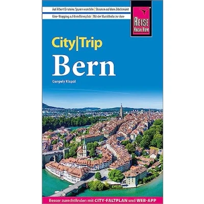 Abbildung von Reise Know How CityTrip Bern: Reiseführer mit Stadtplan und kostenloser Web App