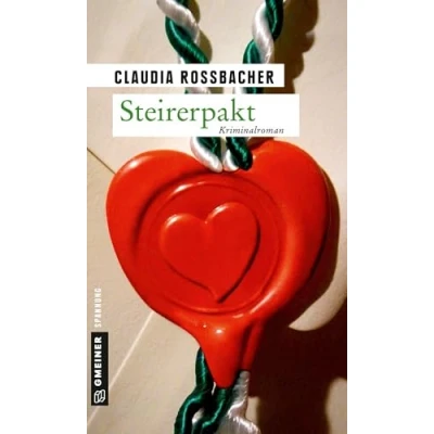 Abbildung von Steirerpakt: Sandra Mohrs siebter Fall (Kriminalromane im GMEINER Verlag) (LKA Ermittler Mohr und Sascha Bergmann)