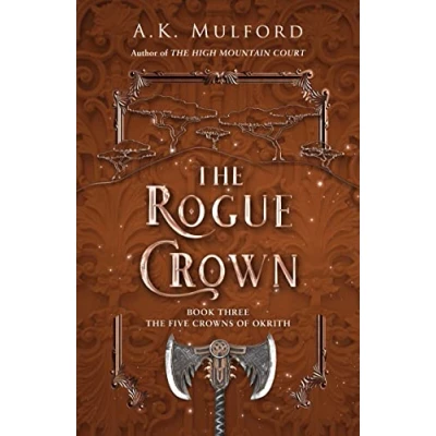 Abbildung von the Rogue Crown: 2022’s highly anticipated sapphic romantic fantasy and third book of series that launched a TikTok sensation (The Five Crowns Okrith)