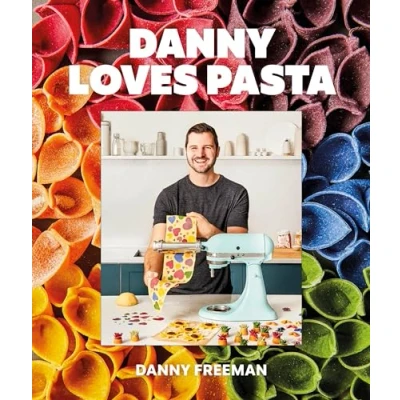 Abbildung von Danny Loves Pasta: 75+ fun and colorful pasta shapes, patterns, sauces, more