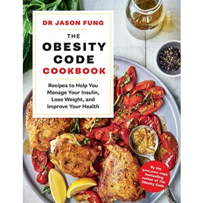 Abbildung von The Obesity Code Cookbook: recipes to help you manage your insulin, lose weight, and improve health