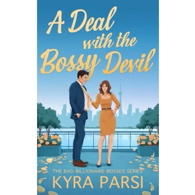 Abbildung von A Deal with the Bossy Devil: An Enemies to Lovers Billionaire Romance (Bad Bosses, Band 1)