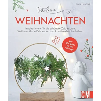 Abbildung von DIY Bastelbuch Erwachsene Feste feiern Weihnachten: 29 Inspirationen für die schönste Zeit im Jahr. Weihnachts Deko und kreative Geschenke selber basteln.