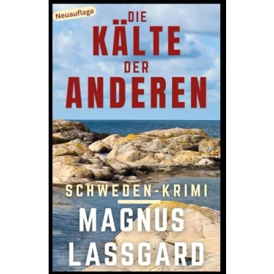 Abbildung von Die Kälte der Anderen (Bergqvist / Lund 5): Schweden Krimi