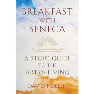Abbildung von Breakfast With Seneca: A Stoic Guide to the Art of Living