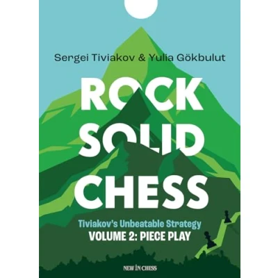 Abbildung von Rock Solid Chess Vol. 2: Tiviakov&#039;s Unbeatable Strategies: Piece Play