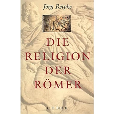 Abbildung von Die Religion der Römer: Eine Einführung