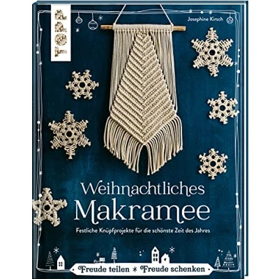 Abbildung von Weihnachtliches Makramee: Festliche Knüpfprojekte für die schönste Zeit des Jahres. Von der Makramee Künstlerin Josephine Kirsch, @yeah_handmade