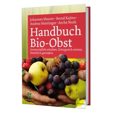 Abbildung von Handbuch Bio Obst: Sortenvielfalt erhalten. Ertragreich ernten. Natürlich genießen