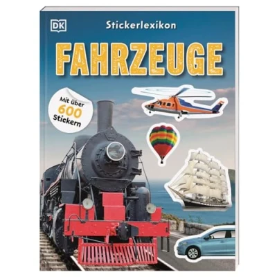 Abbildung von Sticker Lexikon. Fahrzeuge: Mit über 600 Stickern. Sachwissen &amp; Stickerspaß in einem. Für Kinder ab 4 Jahren