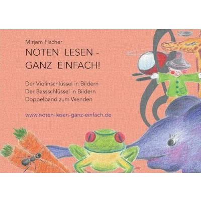 Abbildung von Noten lesen ganz einfach! Doppelband zum Wenden: Der Violinschlüssel in Bildern Bassschlüssel Wenden