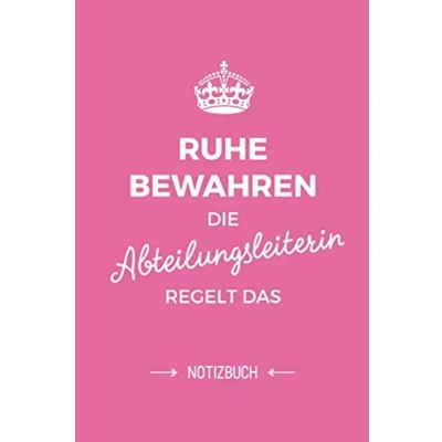Abbildung von Ruhe bewahren die Abteilungsleiterin regelt das: Notizbuch als Geschenk für A5 / liniert Büro Geschenke, Arbeitskollegin, Kollegin zum Geburtstag oder Weihnachten