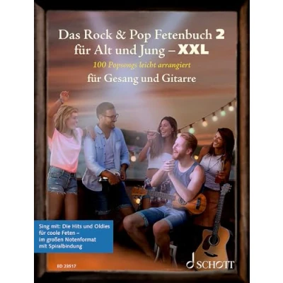 Abbildung von Das Rock &amp; Pop Fetenbuch 2 für Alt und Jung XXL: 100 Popsongs leicht arrangiert Gesang Gitarre im großen Notenformat mit Spiralbindung.. ... (Liederbücher Jung, Band 2)