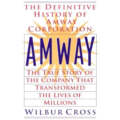 Abbildung von Amway: the True Story of Company That Transformed Lives ofMillions