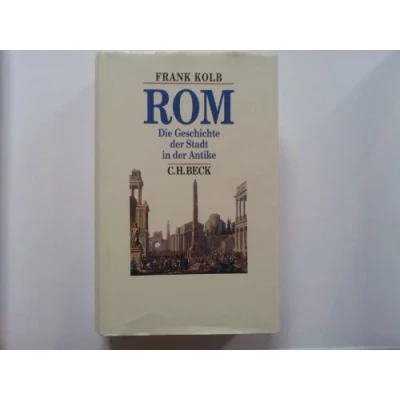 Abbildung von Rom. Die Geschichte der Stadt in Antike (Beck&#039;s Historische Bibliothek)