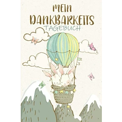 Abbildung von Mein Dankbarkeitstagebuch: für Kinder Achtsamkeit Mädchen &amp; Jungs Selbstbewusstsein stärken Geschenke Hasen