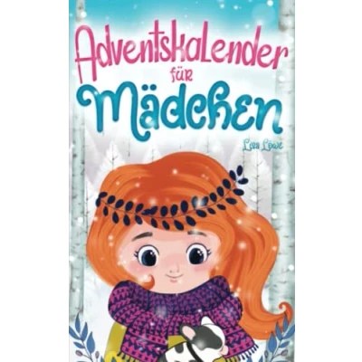Abbildung von Adventskalender für Mädchen: 24 zauberhafte Adventsgeschichten zum Lesen und Vorlesen