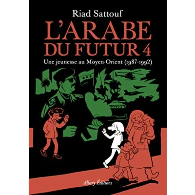 Abbildung von L&#039;Arabe du futur Volume 4: Une jeunesse au Moyen Orient (1987 1992) (Collection Images, 4, Band 4)